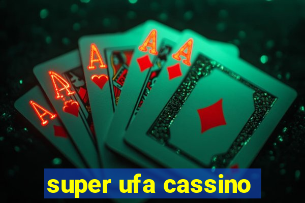 super ufa cassino